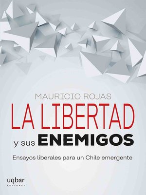 cover image of La libertad y sus enemigos